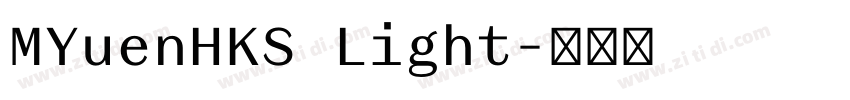 MYuenHKS Light字体转换